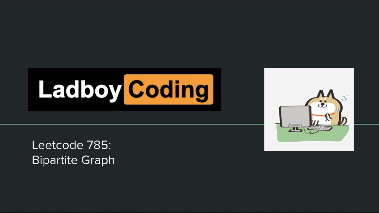 [Leetcode 785] Bipartite Graph (English Version) Python | Graph / BFS / Coloring | Ladboy Coding