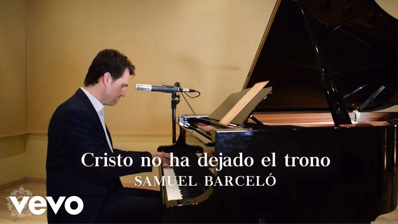 Samuel Barceló - Cristo No Ha Dejado el Trono