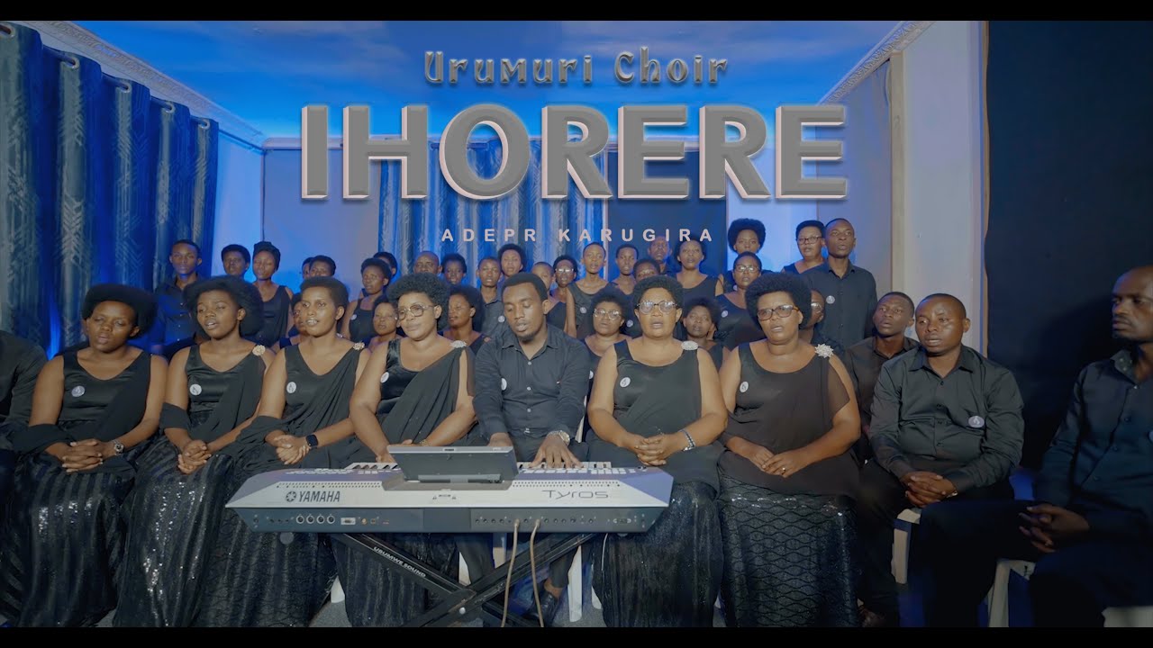 IHORERE BY URUMURI Choir (Official video 2024)