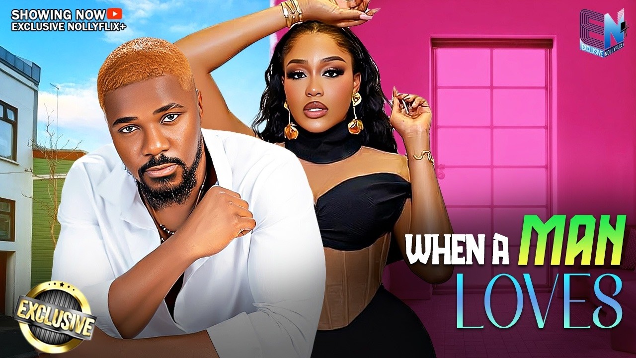 WHEN A MAN LOVES | UCHE MONTANA | CHRISTIAN OCHIAGA | 2026 NOLLYWOOD MOVIES