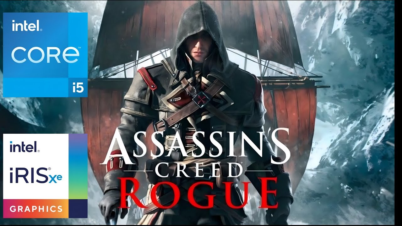Assassin's Creed Rogue | i5-1235U | Intel Iris Xe |1080p