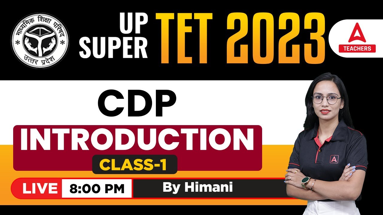 UPTET/SUPER TET Classes 2023 | UPTET/SUPER TET CDP | Introduction | By Himani Malik
