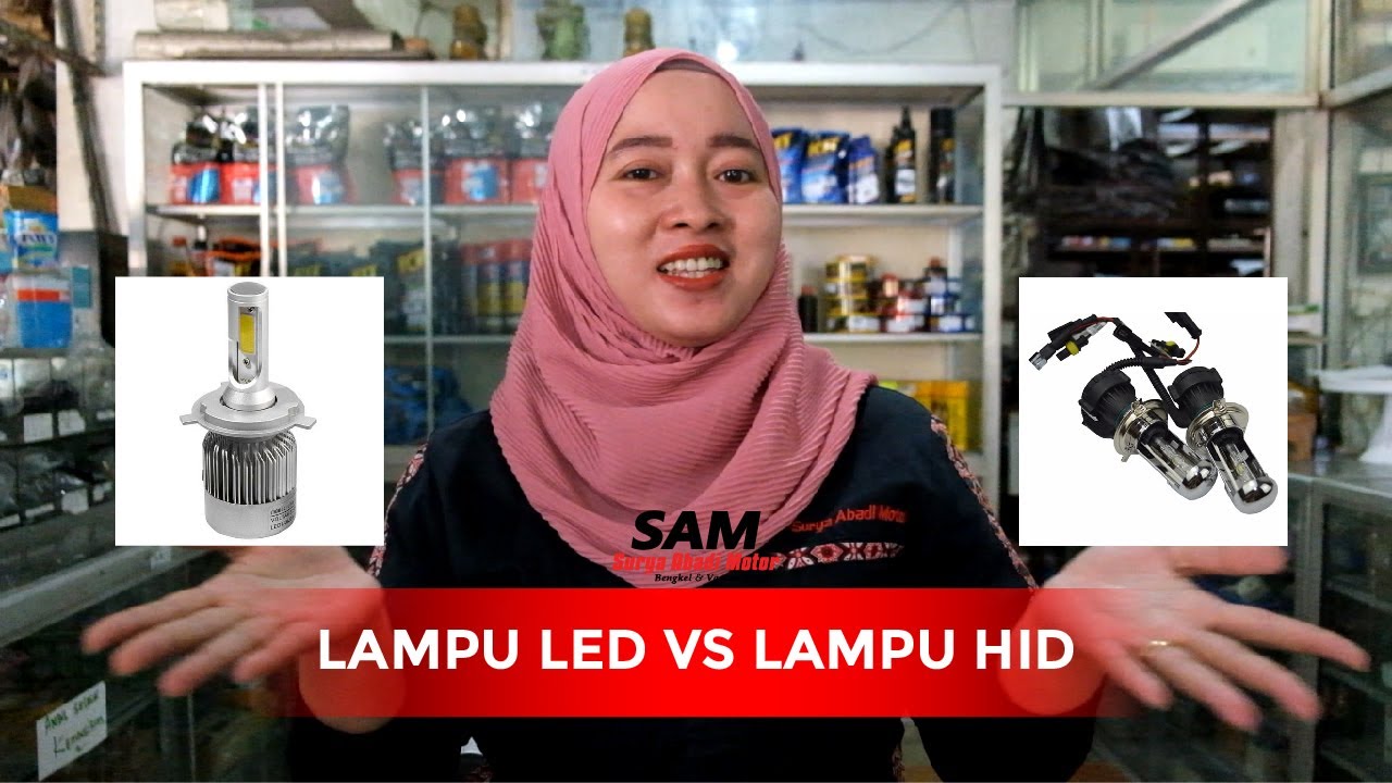 KELEBIHAN DAN KEKURANGAN LAMPU LED VS LAMPU HID 