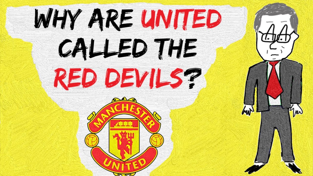 Why Are Manchester United Called Red Devils?