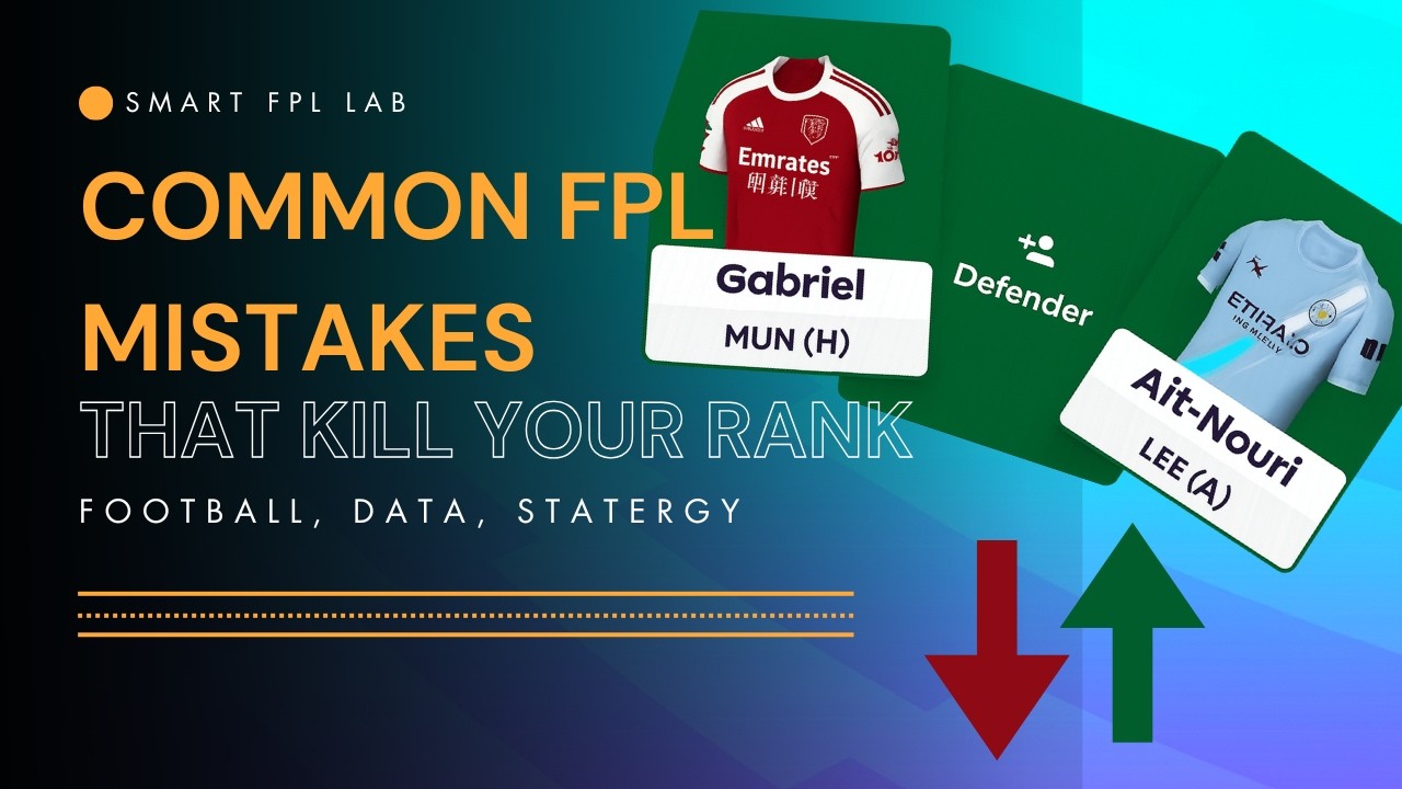 Common FPL Mistakes That Kill Your Rank (And How to Fix Them)