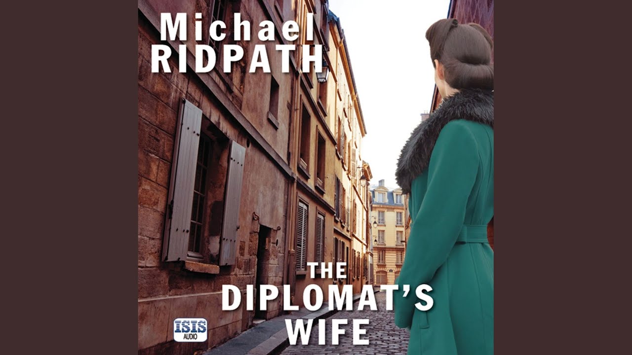 Chapter 1.1 - The Diplomat's Wife