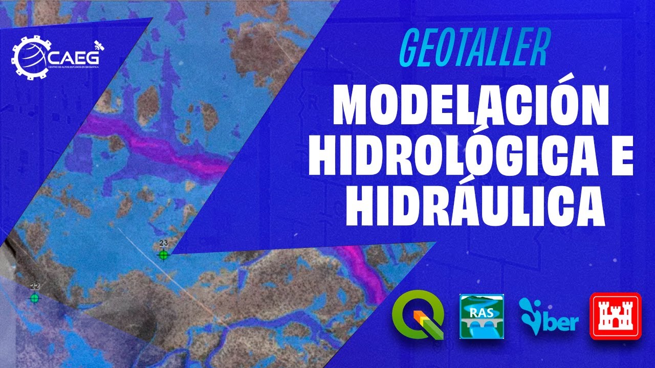 👨‍🏫 Introducción al Modelamiento Hidrológico e Hidráulico | CAEG
