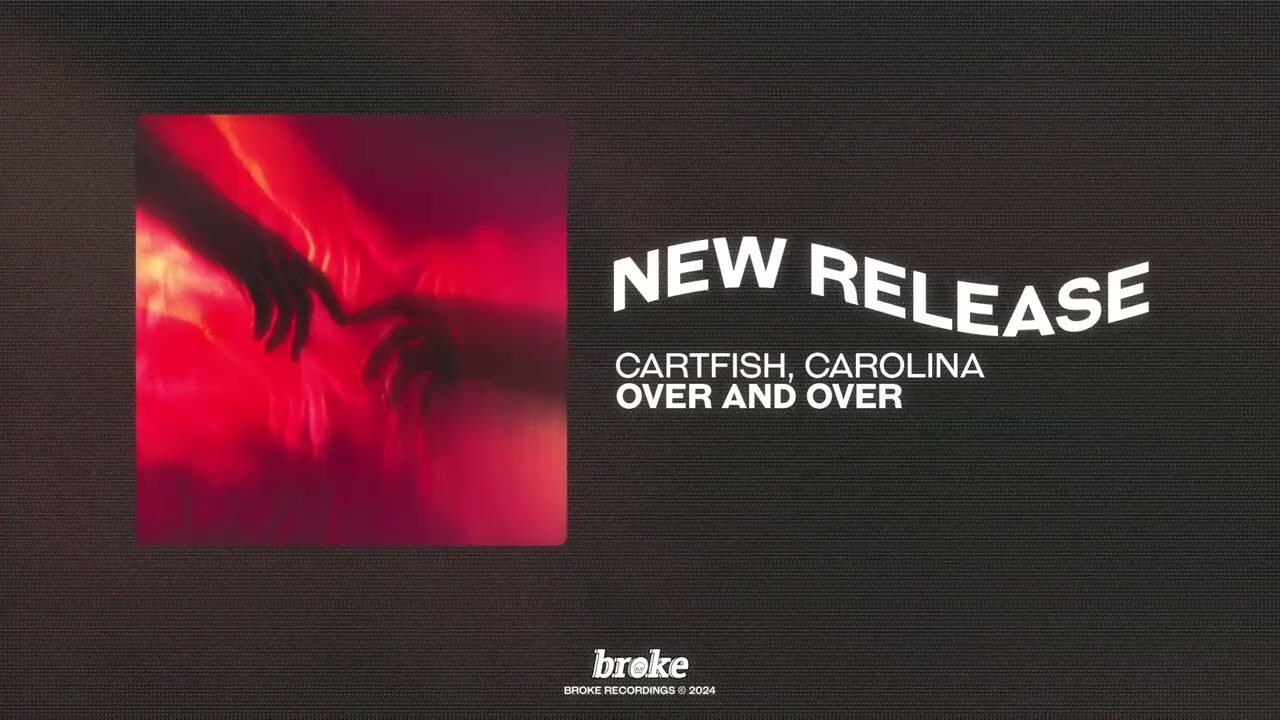 CARTFISH - Over And Over (feat. CAROLINA)