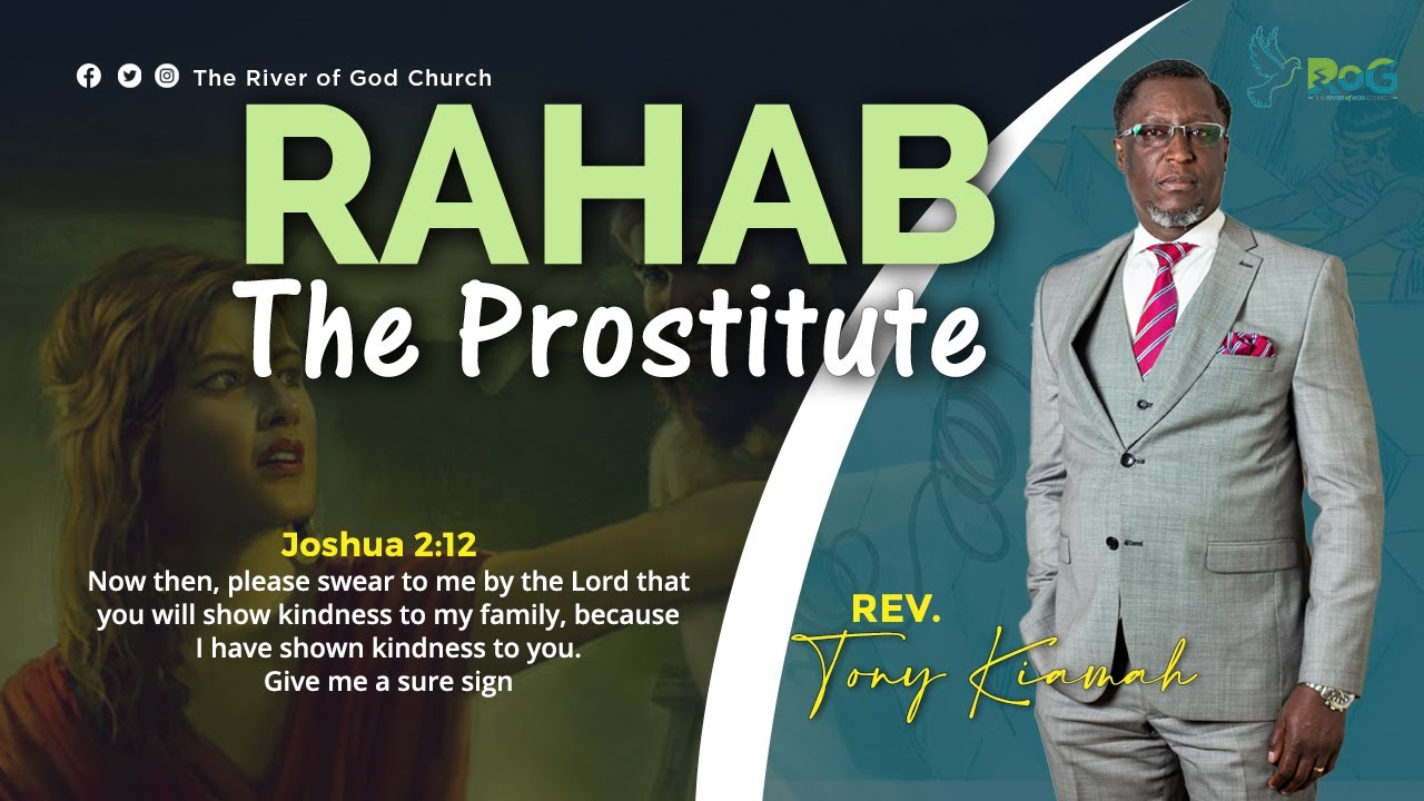 Rahab The Prostitute - Rev. Tony Kiamah