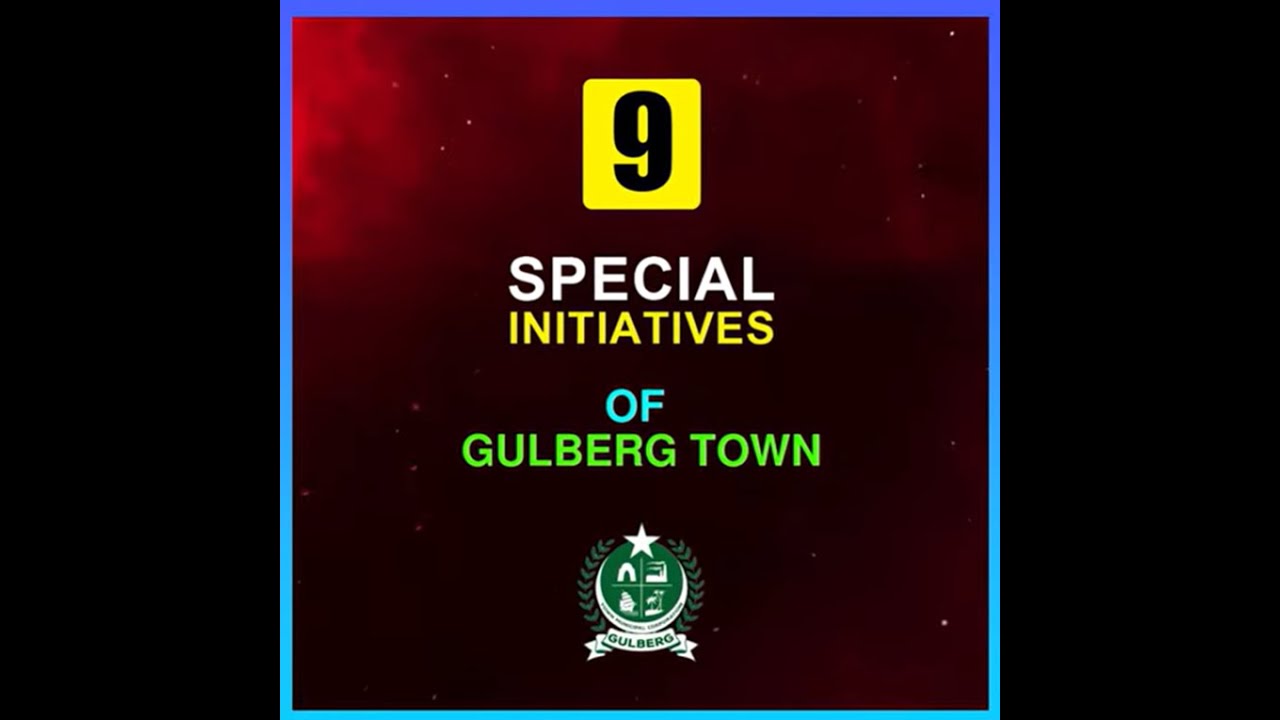 Gulberg Town Karachi – Transforming Through Special Initiatives