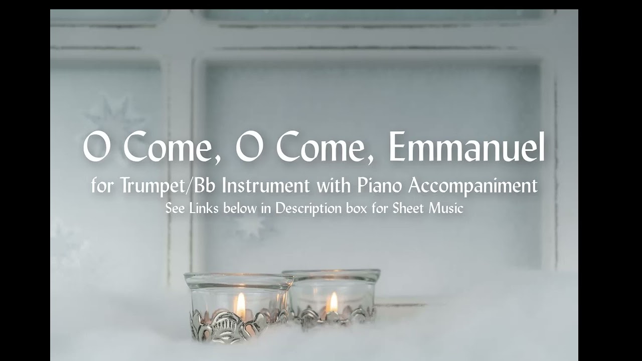O Come, O Come, Emmanuel Trumpet Solo Sheet Music Demonstration