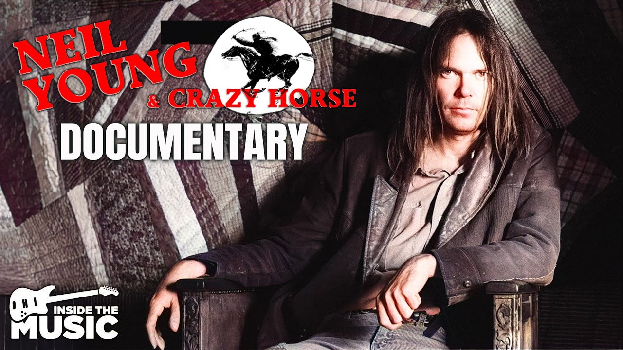 Why Were Neil Young and Crazy Horse So Successful? | Music Documentary