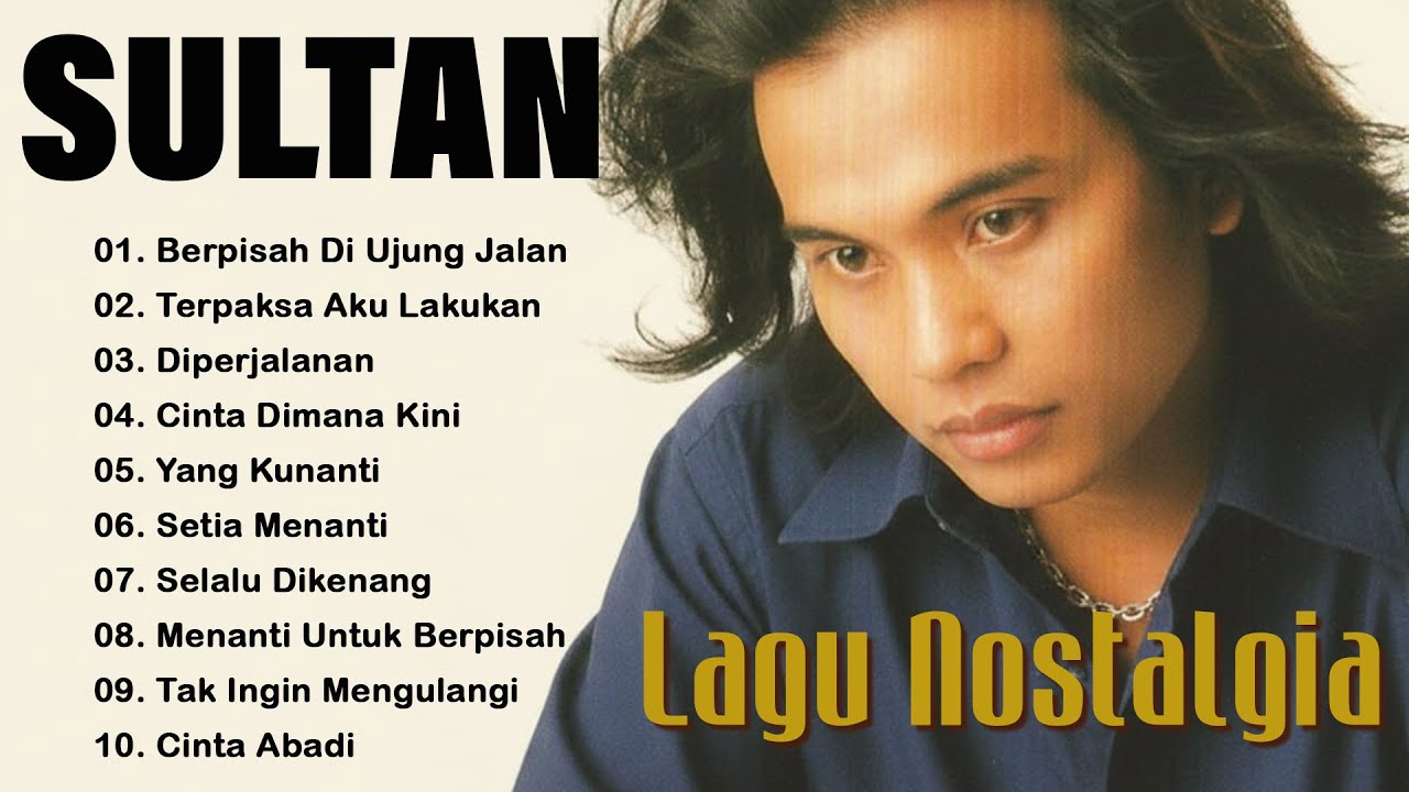 SULTAN Full Album Terbaik | Lagu Nostalgia 90an | Lagu Cinta & Galau #lyrics