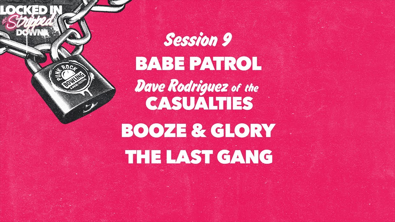 Punk Rock Bowling 2020 Locked In & Stripped Down Session 9