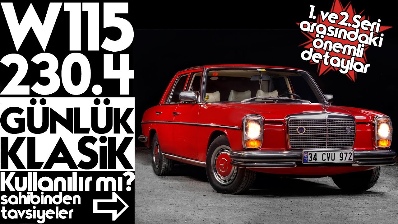 Mercedes W115 | Klasik gündelik kullanılır mı? | 2.Serideki müthiş mühendislik!