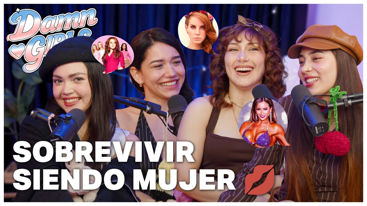 SOBREVIVIR SIENDO MUJER 💋 - DAMN GIRLS #17