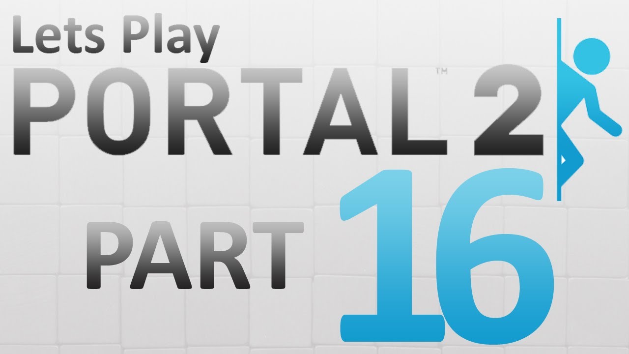 Lets Play (PL) Portal 2 part 16 - Siła debila