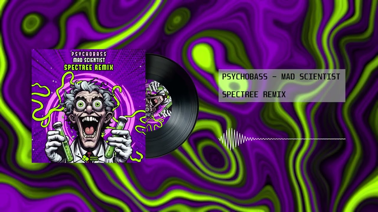 Psychobass - Mad Scientist (Spectree Remix) (PSYTRANCE)