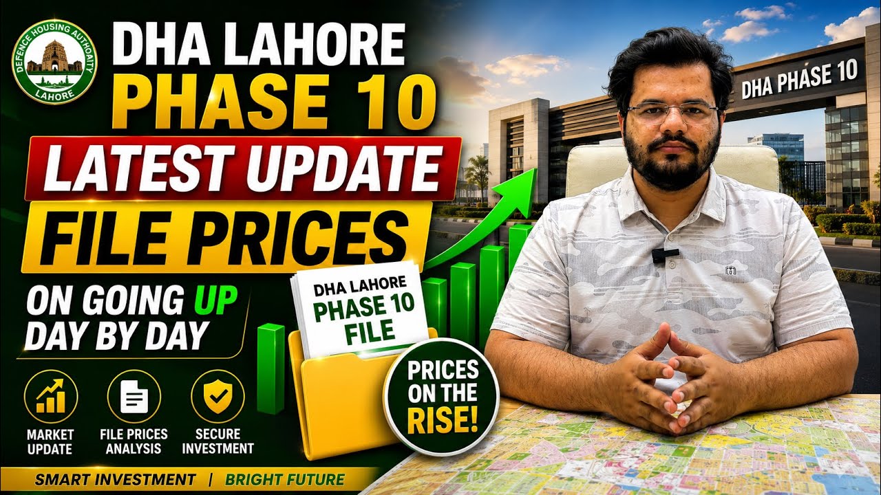 DHA LAHORE PHASE 10 LATEST UPDATE | DHA PHASE 10 FILES UPDATE | DHA PHASE 10 FILE RATES 
