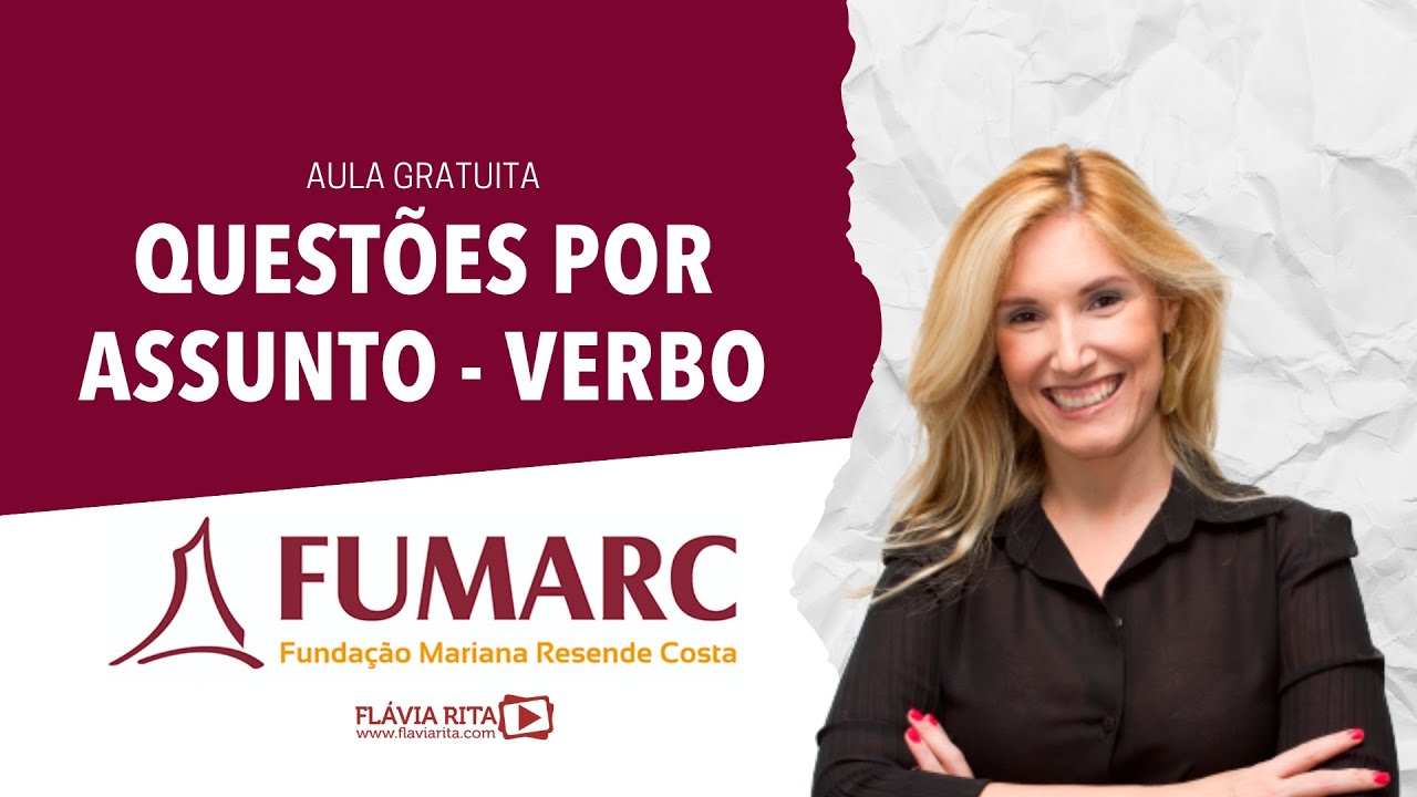 Questões por Assunto/ FUMARC - Verbo - Prof.ª Flávia Rita