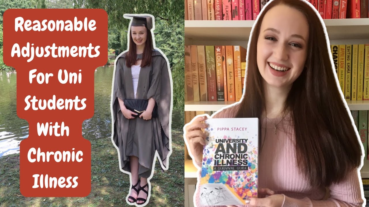 REASONABLE ADJUSTMENTS FOR UNIVERSITY STUDENTS WITH CHRONIC ILLNESSES | Life Of Pippa [CC]