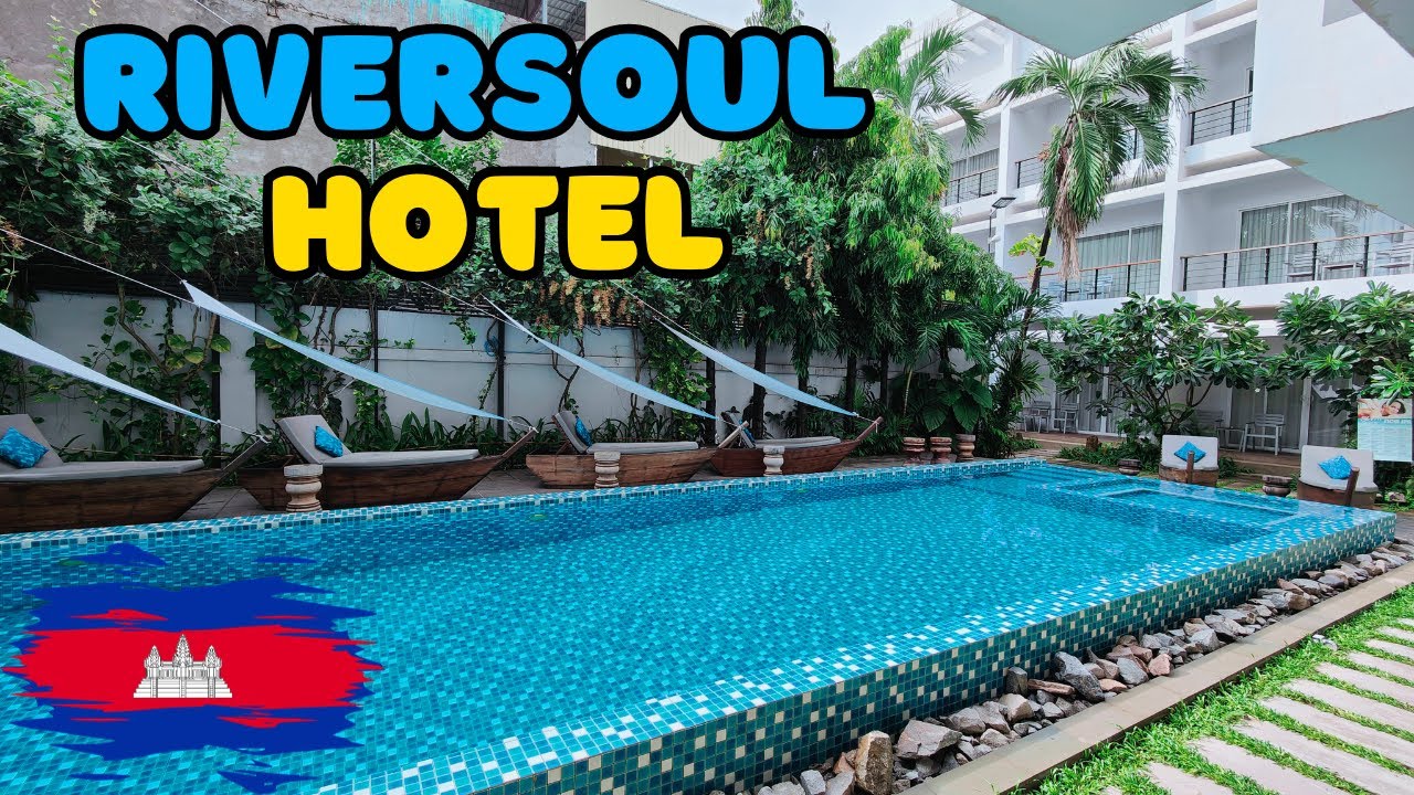 Riversoul Boutique Hotel Siem Reap Hotel Review