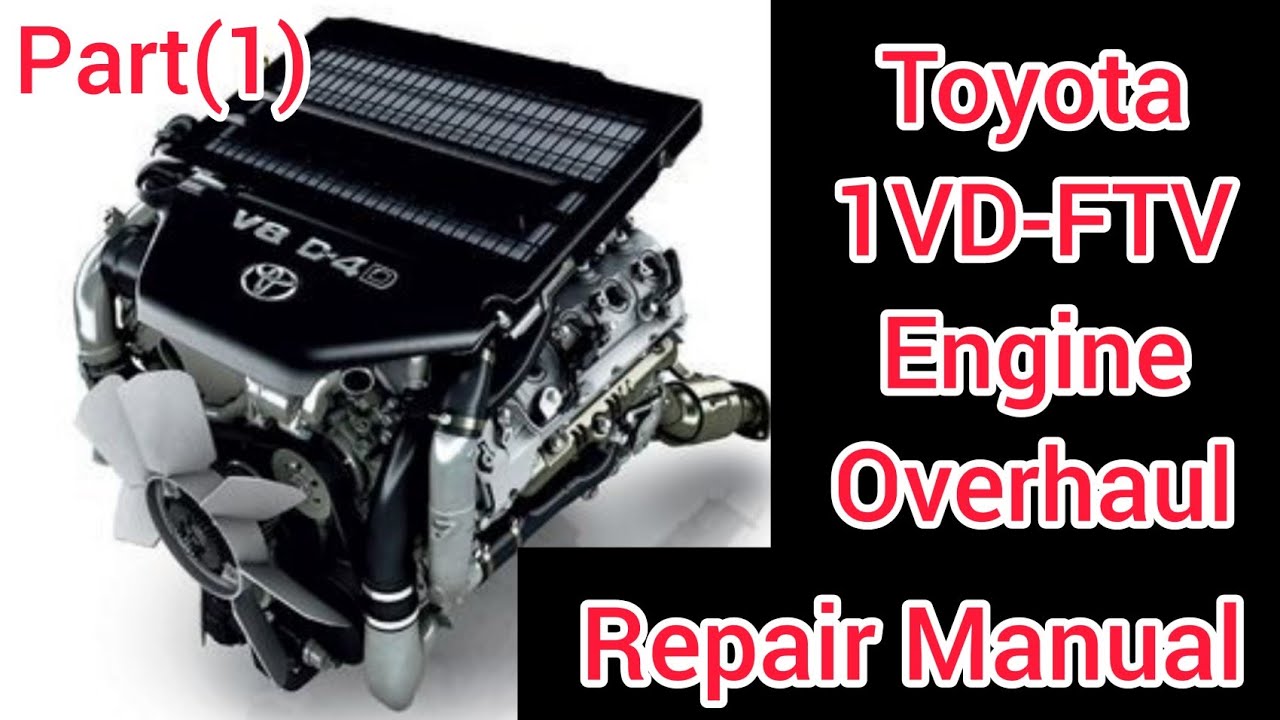 (Part1)1VD-FTV V8 4.5L Engine Rebuilding Repair Manual Of Toyota Land Cruiser