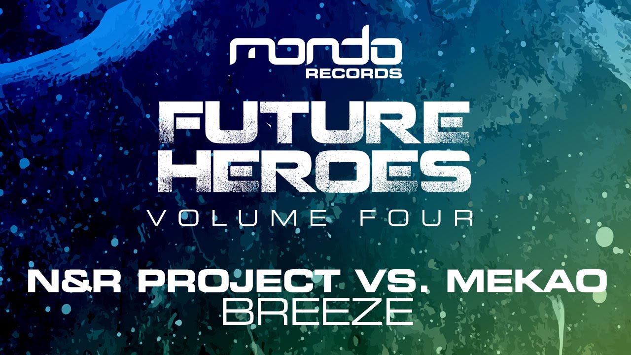 N&R Project vs. Mekao - Breeze [Mondo Records]