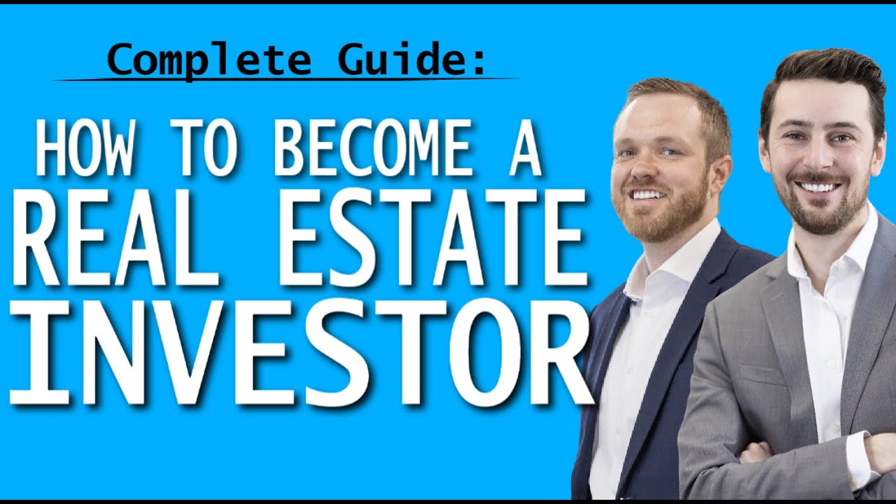 How To Become A Real Estate Investor: The Complete Guide to Start & Scale a Real Estate Portfolio
