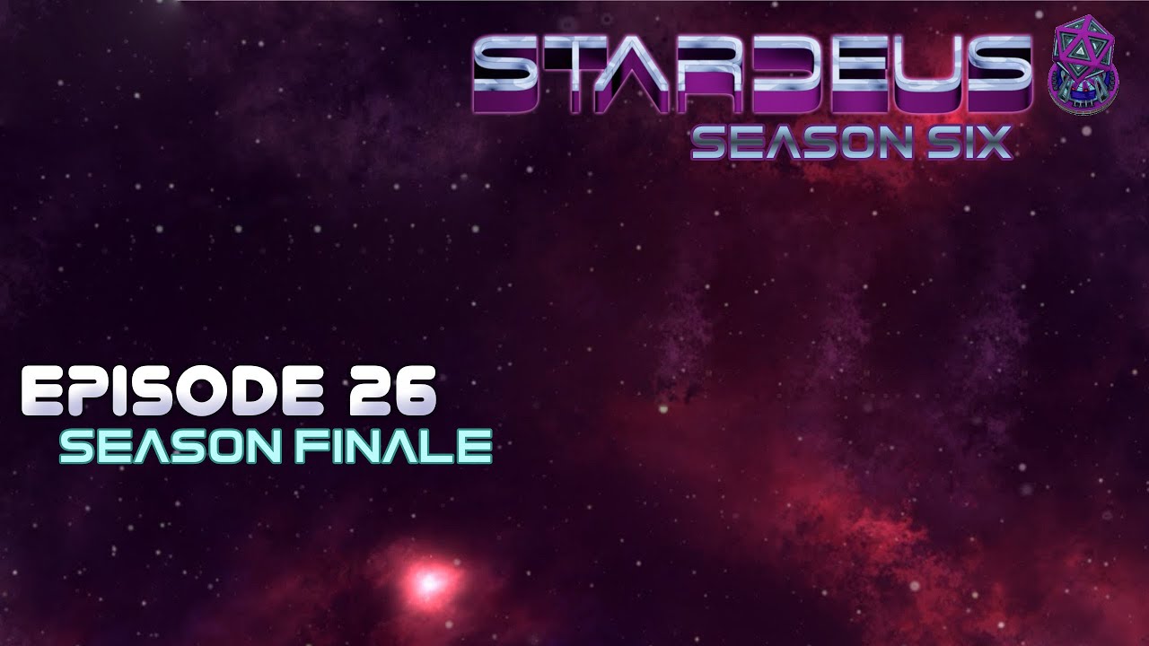StarDeus S6 Episode 26 Season Finale