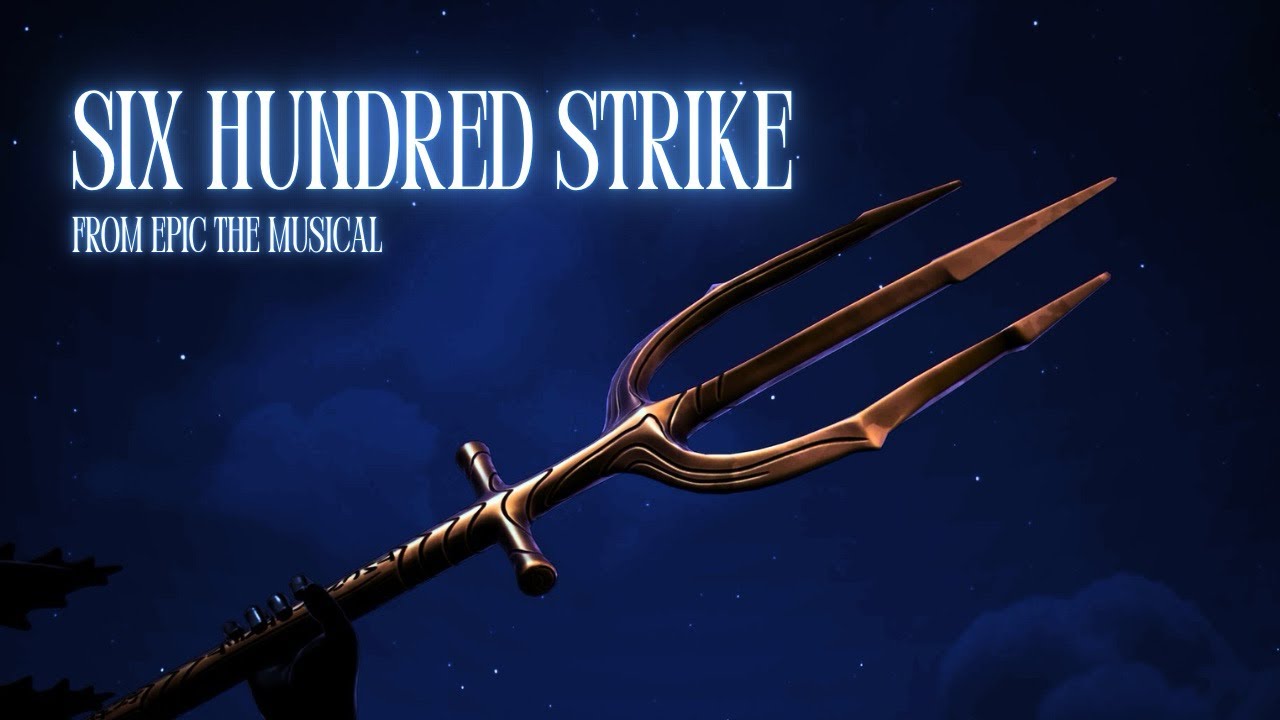 Epic the Musical- Six Hundred Strike (Fortnite Music Video)