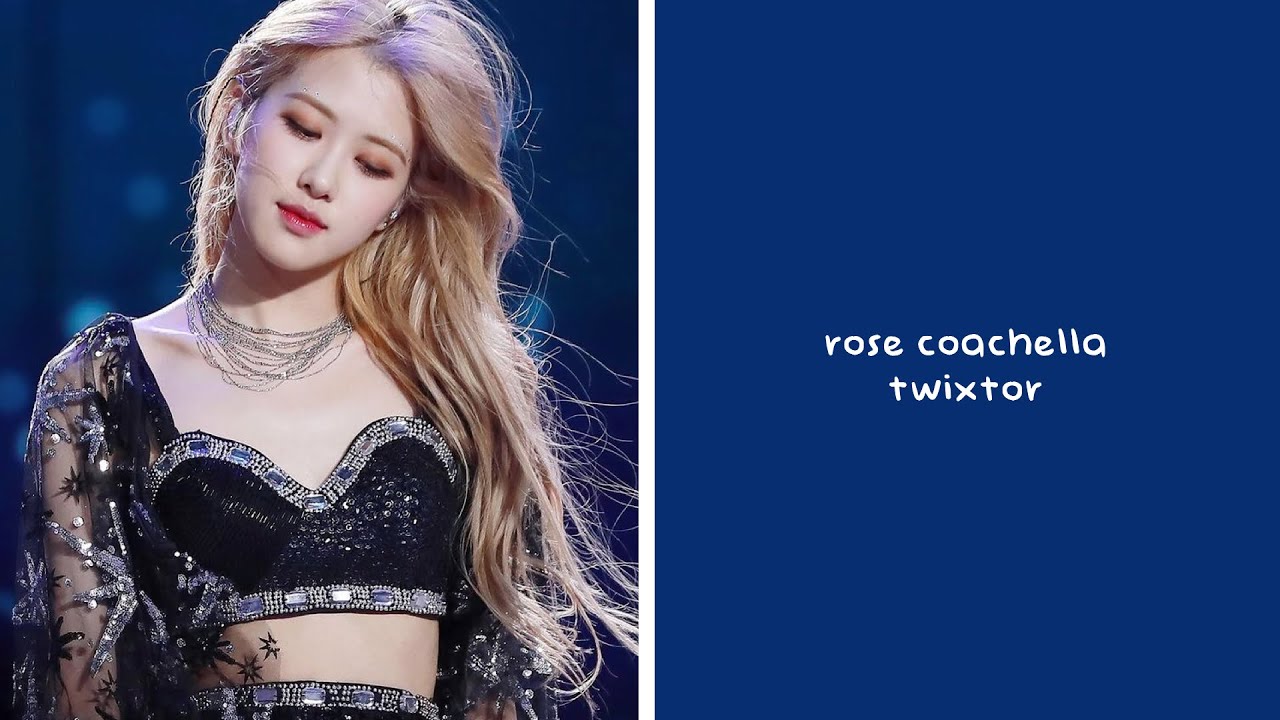 Blackpink Rosé Coachella Twixtor Clips [credit to @chaerrieclips/@oikoru on IG]