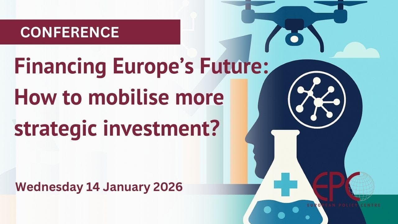 Financing Europe’s Future: How to mobilise more strategic investment?