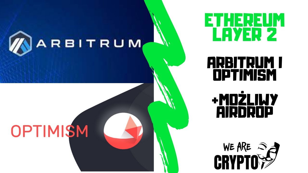 Nowe sieci na ETHEREUM - Arbitrum + Optimism ! Możliwy AIRDROP