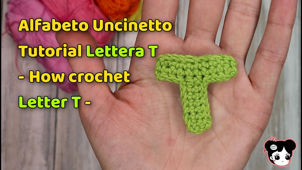 Alfabeto all'Uncinetto Facile, Veloce e piccolo - tutorial lettera T