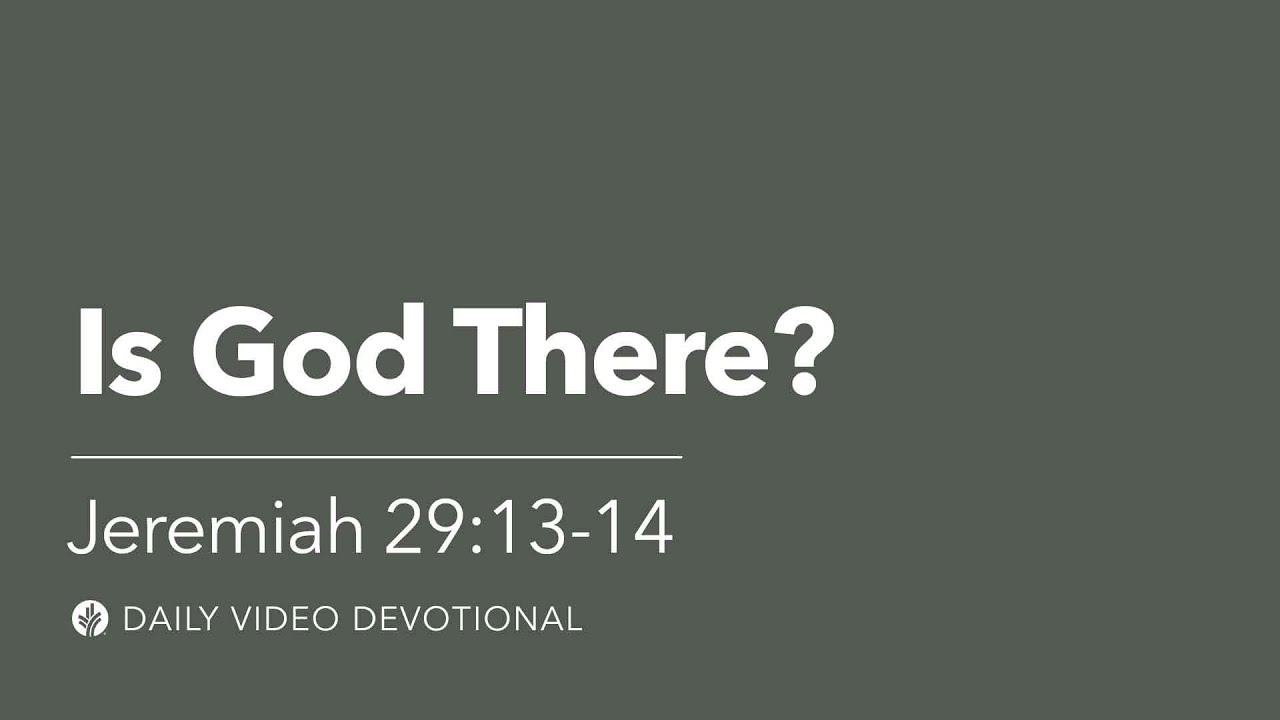 Is God There? | Jeremiah 