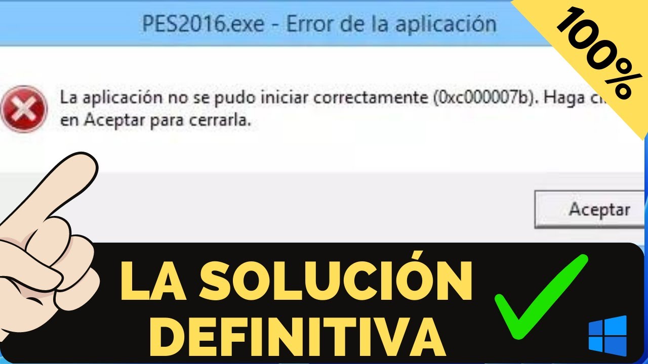 La aplicación no se pudo iniciar correctamente (0xc000007b) SOLUCIÓN ✔️