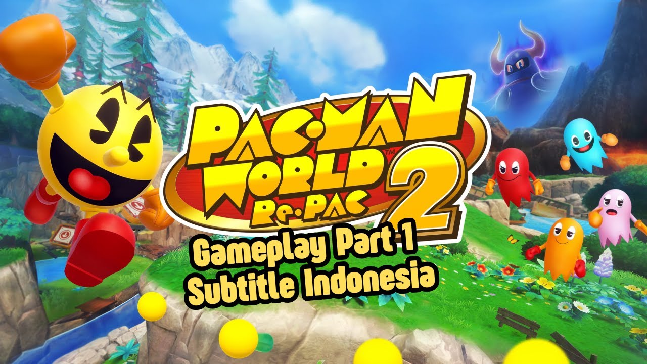 PAC-MAN WORLD 2 Gameplay Part 1 2K Subtitle Indonesia