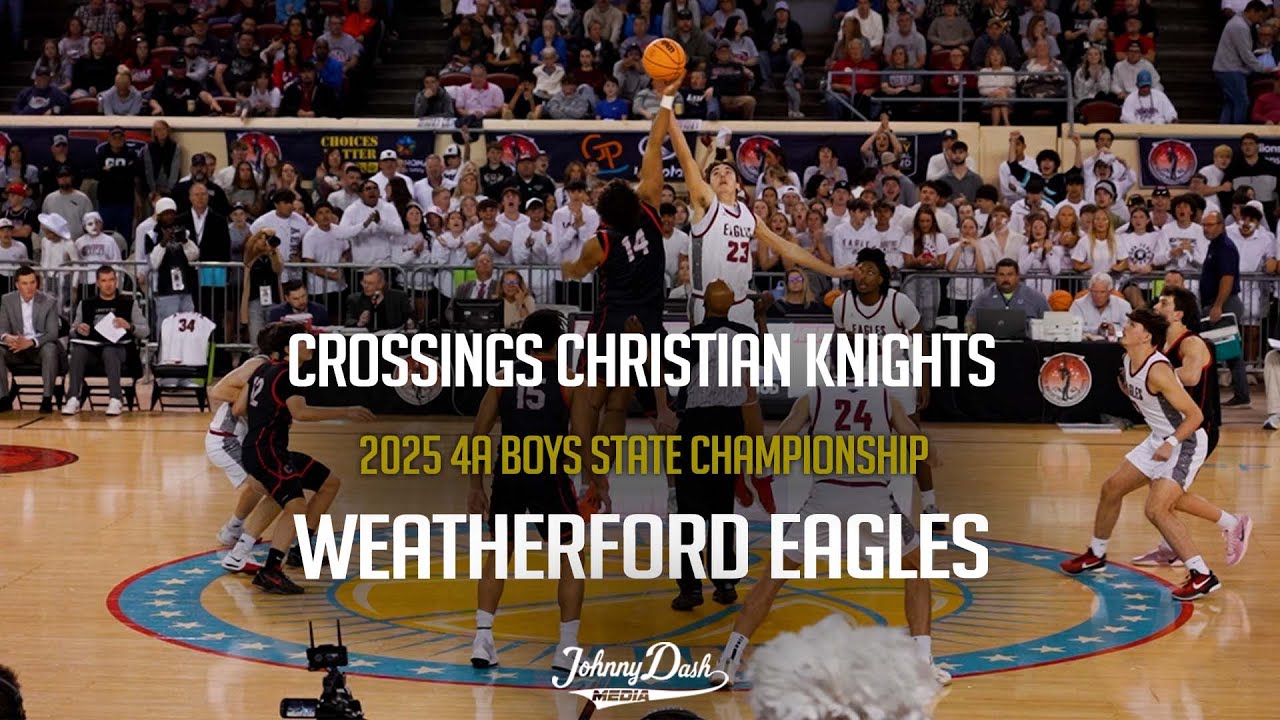 Crossings Christian Knights v Weatherford Eagles | 2025 Oklahoma 4A Boys State Championship