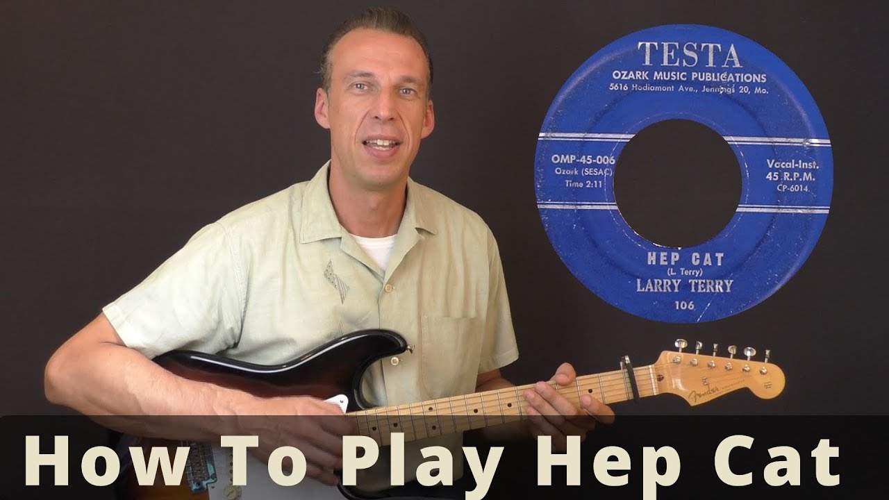 Rockabilly Guitar Lesson - Hep Cat by Larry Terry