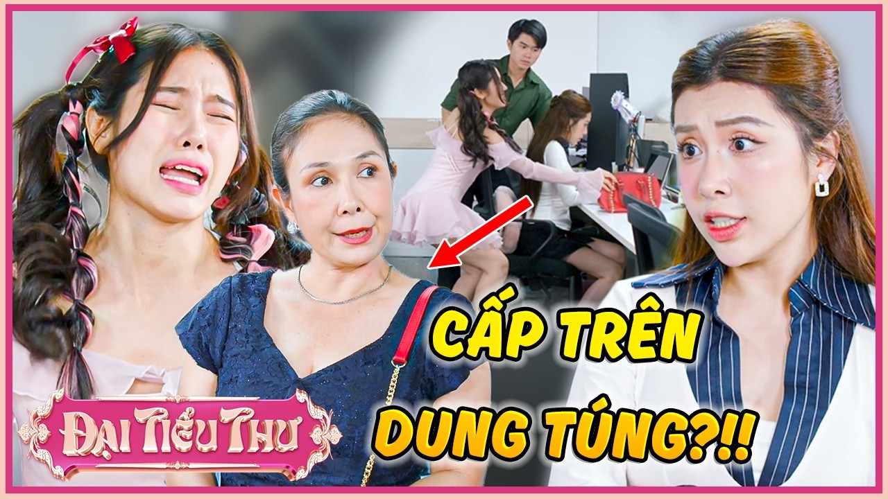 Cấp Tr&ecirc;n DUNG T&Uacute;NG Con G&aacute;i CH&Egrave;N &Eacute;P Nh&acirc;n Vi&ecirc;n??? | Đại Tiểu Thư | YeaH1 Sister