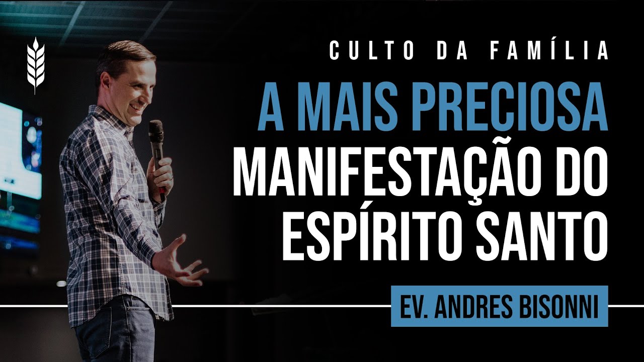 A mais preciosa manifestação do Espírito Santo - Ev. Andrés Bisonni (www.holyspirit.tv)