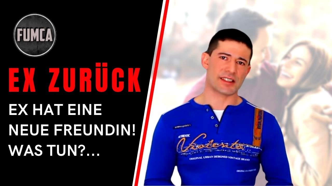 Ex zurück: #9 - Mein Ex hat eine neue Freundin! - Wie verhalten? / Was tun?