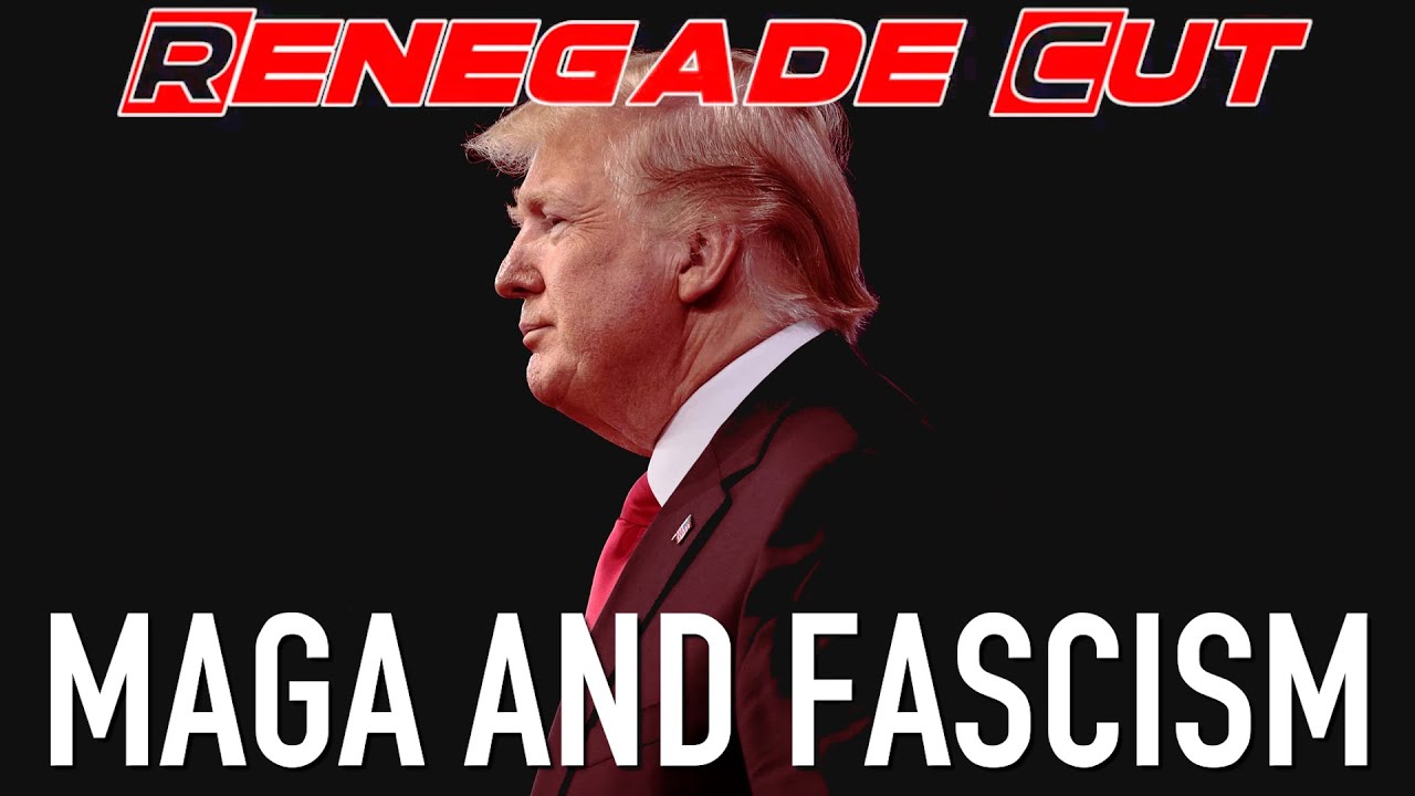 MAGA and Fascism | Renegade Cut