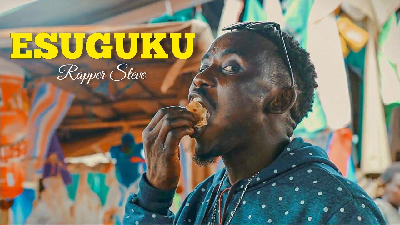 Esuguku yaisire koba - Rapper Steve (Official Music Video)