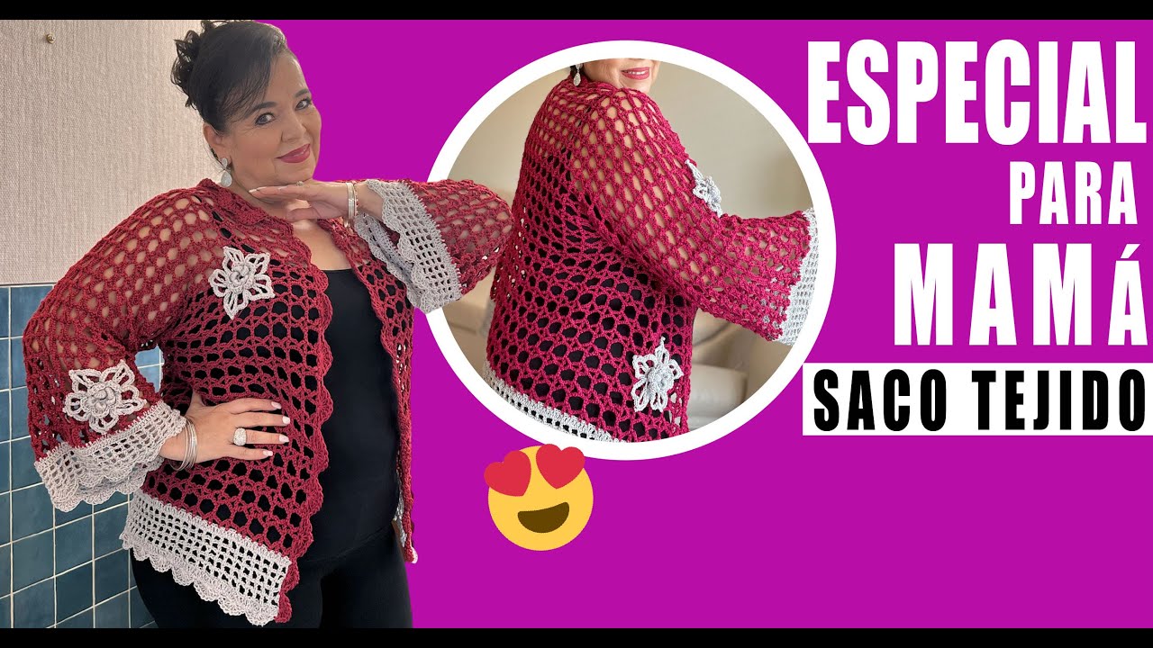 Especial para MAM&Aacute; / Saco corto tejido ​😍 Yo Tejo con LAURA CEPEDA