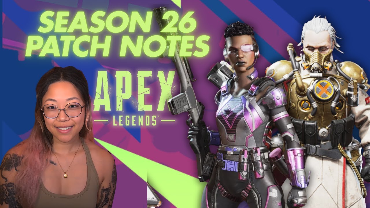 Breaking Down the Apex Legends Season 26 Patch Notes