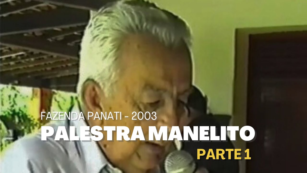PALESTRA MANELITO DANTAS - FAZ. PANATI 2003 - Parte 1