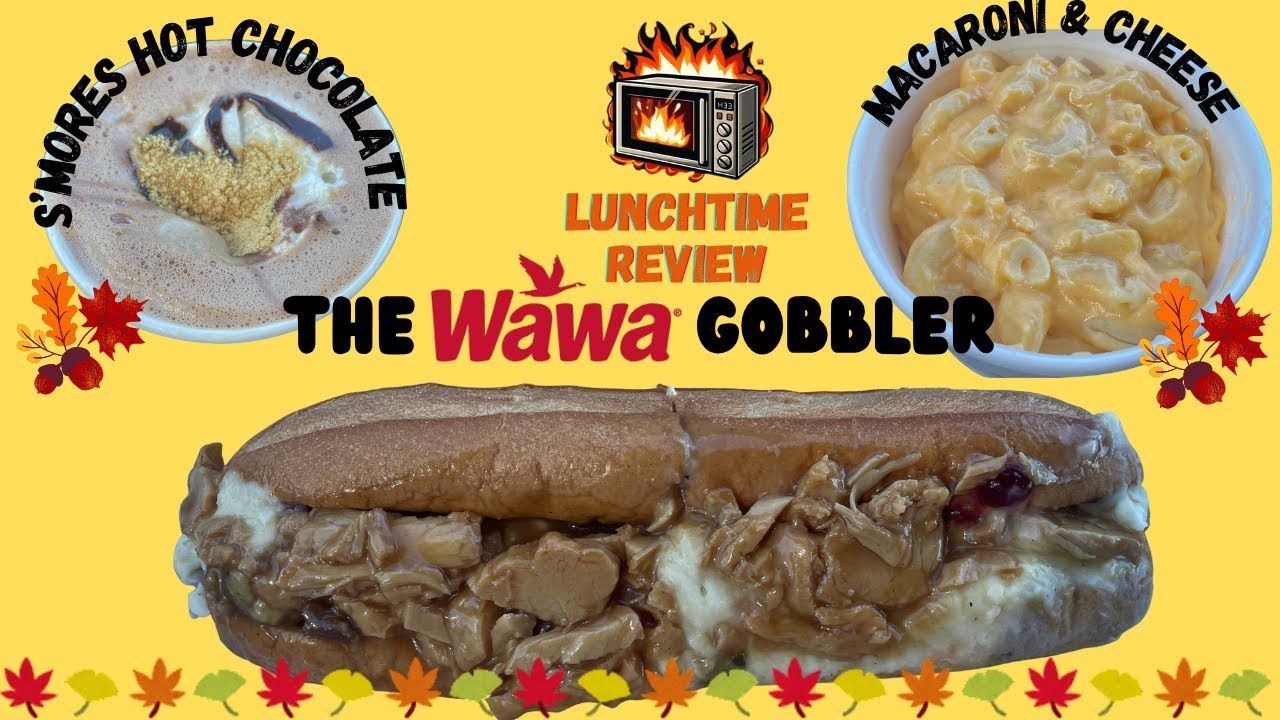 Обзор горячего шоколада WAWA Hot Turkey Gobbler Hoagie, макарон с сыром и сморов