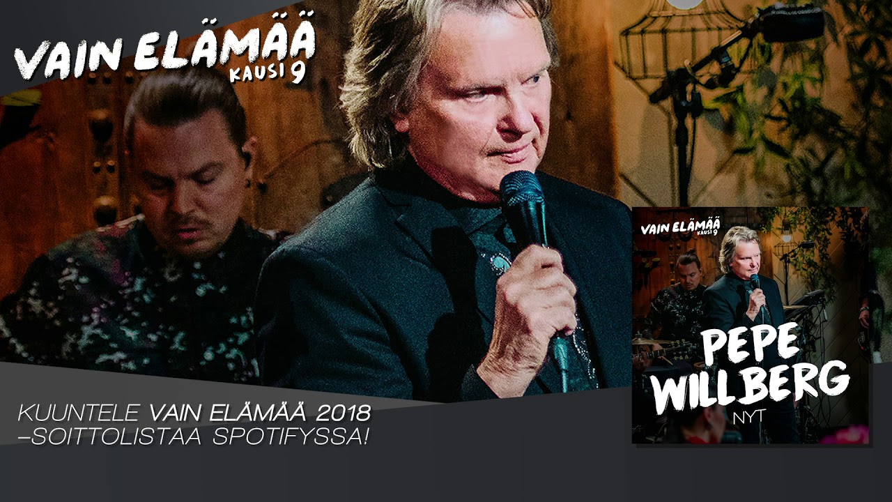 Pepe Willberg - Nyt (Vain elämää kausi 9)